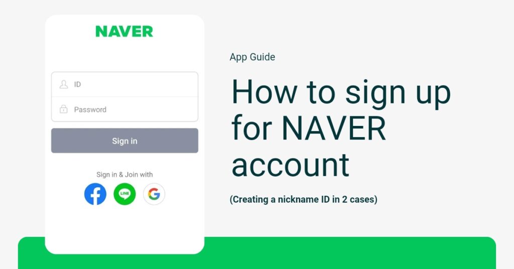 How to Sign up for NAVER Account (2 Easy Ways to Create a Nickname ID)